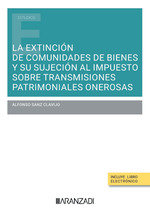 LA EXTINCION DE COMUNIDADES DE BIENES Y SU SUJECION AL IMPUE, de SANZ CLAVIJO, ALFONSO | portada del libro