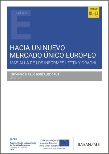 HACIA UN NUEVO MERCADO UNICO EUROPEO, de JERONIMO MAILLO GONZALEZ-ORUS | portada del libro