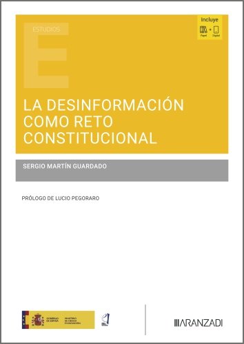 LA DESINFORMACION COMO RETO CONSTITUCIONAL, de SERGIO MARTIN GUARDADO | portada del libro