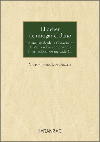 EL DEBER DE MITIGAR EL DAÑO, de LANA ARCEIZ | portada del libro