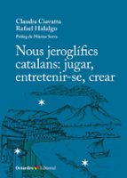 Nous jeroglífics catalans: jugar, entretenir-se, crear, de CLAUDIA CIAVATTARAFAEL HIDALGO | portada del libro