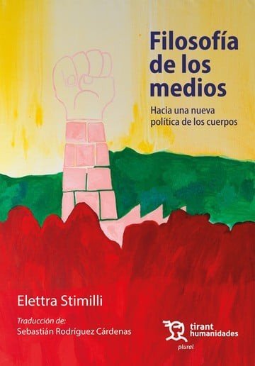 FILOSOFIA DE LOS MEDIOS, de STIMILLI | portada del libro