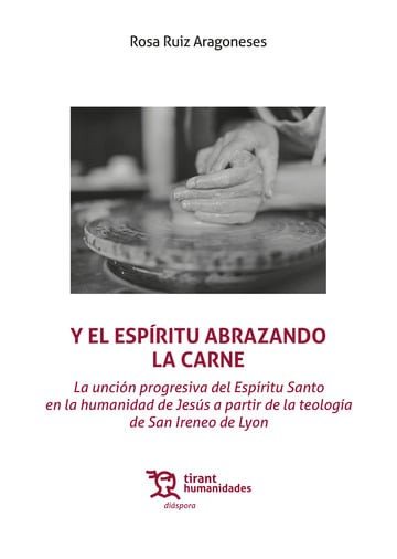 Y EL ESPIRITU ABRAZANDO LA CARNE, de RUIZ ARAGONESES | portada del libro