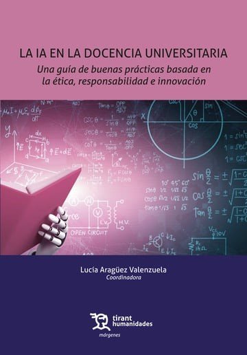 IA EN LA DOCENCIA UNIVERSITARIA, LA, de ARAGUEZ VALENZUELA | portada del libro
