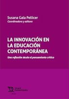 La innovación en la educación contemporánea: una reflexión desde el pensamiento crítico, de SUSANA GALA PELLICERMERCEDES CABR