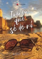 Todo lo que sé de mí, de Valle | portada del libro
