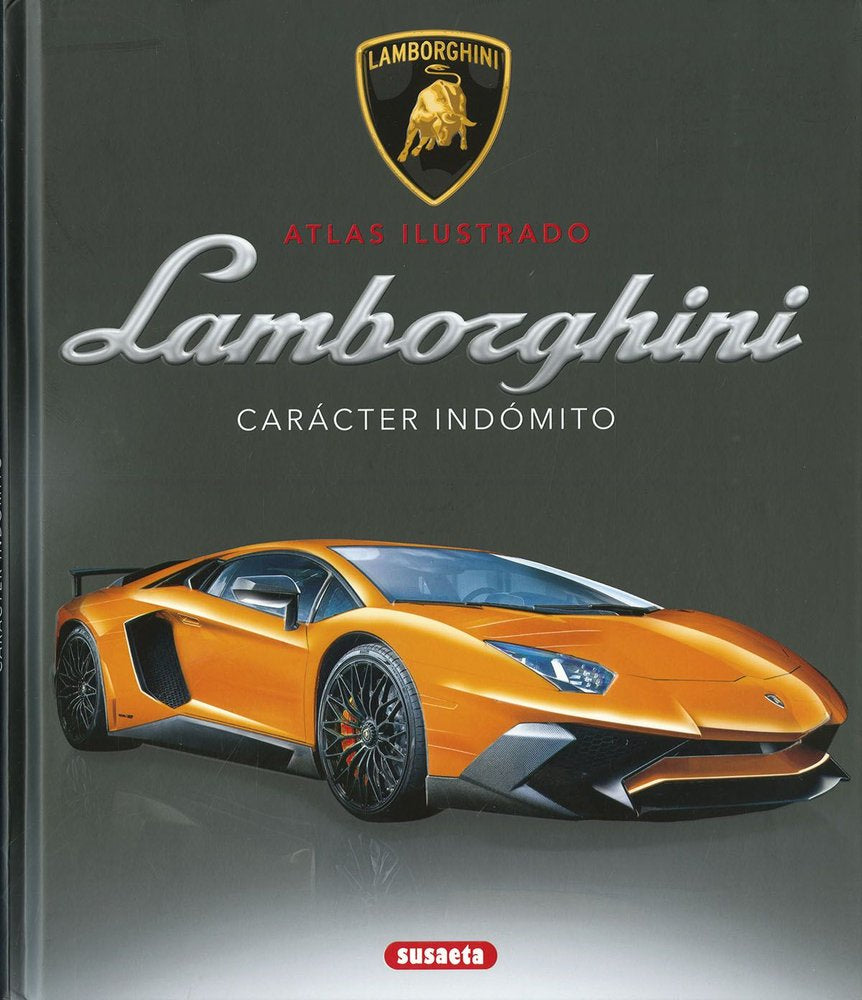 LAMBORGHINI. CARACTER INDOMITO, de SAOMIL, VICTOR | portada del libro