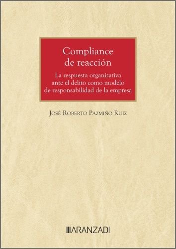 COMPLIANCE DE REACCION, de JOSE ROBERTO PAZMIÑO RUIZ | portada del libro