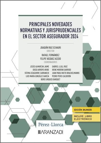 Principales novedades normativas y jurisprudenciales en el sector asegurador 2024, de JOAQUIN RUIZ ECHAURI | portada del libr