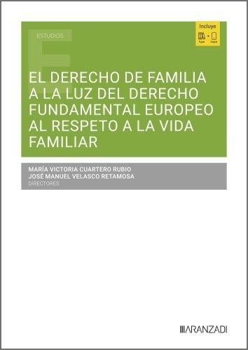 EL DERECHO DE FAMILIA A LA LUZ DEL DERECHO FUNDAMENTAL EUROPEO AL RESPETO A LA V | portada del libro