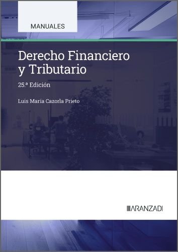 DERECHO FINANCIERO Y TRIBUTARIO, de CAZORLA PRIETO, LUIS MARIA | portada del libro