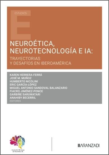 NEUROETICA, NEUROTECNOLOGIA E IA, de KAREN HERRERA-FERRA | portada del libro