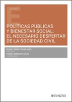 POLITICAS PUBLICAS Y BIENESTAR SOCIAL EL NECESARIO DESPERTAR, de MIGUEL ANGEL TENAS ALOS | portada del libro