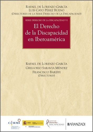 EL DERECHO DE LA DISCAPACIDAD EN IBEROAMERICA, de RAFAEL DE LORENZO | portada del libro