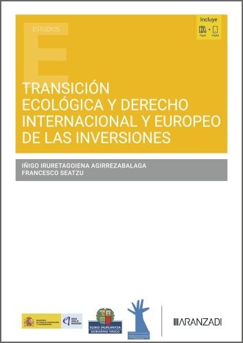 TRANSICION ECOLOGICA Y DERECHO INTERNACIONAL Y EUROPEO DE LA, de IÑIGO IRURETAGOIENA AGIRREZABALAGA | portada del libro