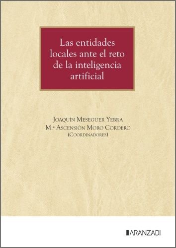 LAS ENTIDADES LOCALES ANTE EL RETO DE LA INTELIGENCIA ARTIFICIAL | portada del libro