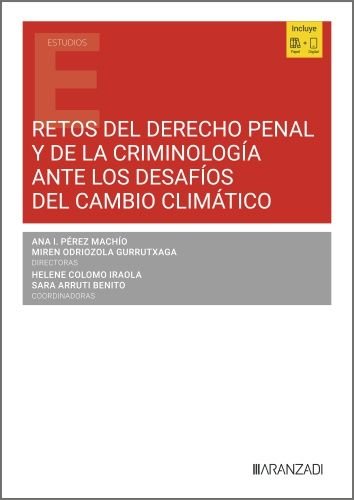 RETOS DEL DERECHO PENAL Y DE LA CRIMINOLOGIA ANTE LOS DESAFIOS, de ANA I PEREZ MACHIO | portada del libro