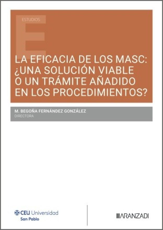 LA EFICACIA DE LOS MASC UNA SOLUCION VIABLE O UN TRAMITE AÑA, de Mª BEGOÑA FERNANDEZ GONZALEZ | portada del libro
