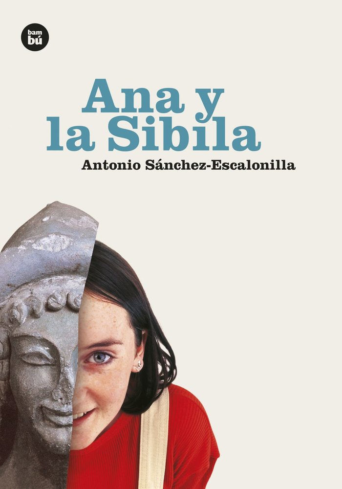 ANA Y LA SIBILA RUSTICA, de SANCHEZ-ESCALONILLA, ANTONIO | portada del libro