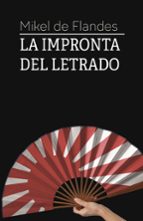 La impronta del letrado, de MIKEL DE FLANDES | portada del libro