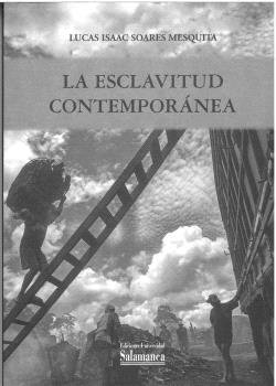 LA ESCLAVITUD CONTEMPORANEA, de SOARES MESQUITA, LUCAS ISAAC | portada del libro