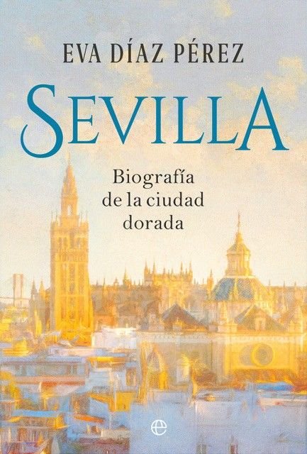 SEVILLA, de DIAZ PEREZ, EVA | portada del libro