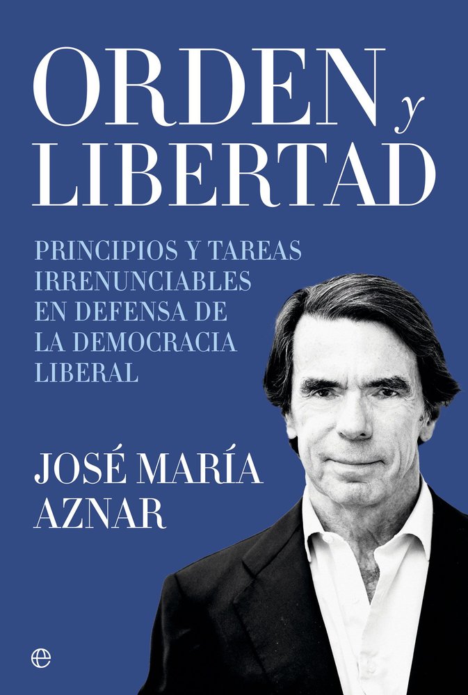 ORDEN Y LIBERTAD, de AZNAR, JOSE MARIA | portada del libro