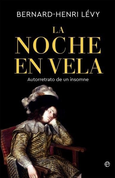 LA NOCHE EN VELA, de LEVY, BERNARD-HENRI | portada del libro
