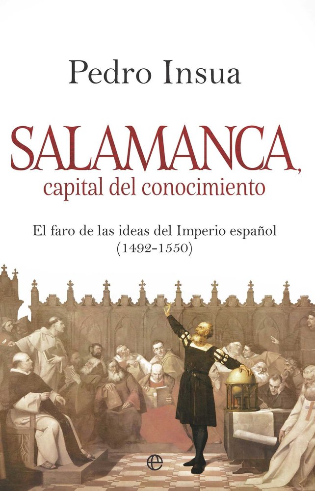SALAMANCA CAPITAL DE CONOCIMIENTO, de INSUA, PEDRO | portada del libro