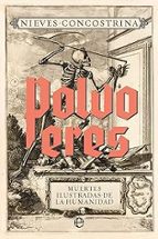 Polvo eres. Muertes ilustradas de la humanidad, de Nieves Concostrina | portada del libro