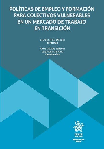 POLITICAS EMPLEO Y FORMACION COLECTIVOS VULNERABLES MERCADO, de MELLA MENDEZ | portada del libro