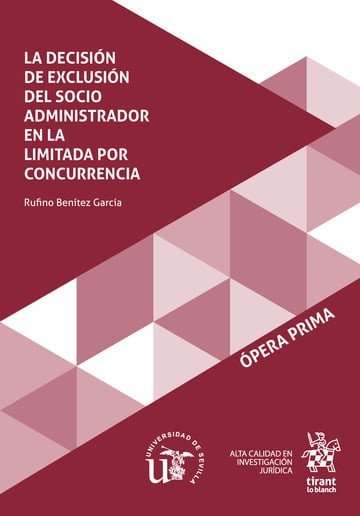 LA DECISION DE EXCLUSION DEL SOCIO ADMINISTRADOR EN LA LIMITADA POR CONCURRENCIA, de BENITEZ GARCIA | portada del libro