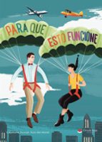 PARA QUE ESTO FUNCIONE, de CAYETANA ROMAN RUIZ DEL MORAL | portada del libro