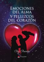 EMOCIONES DEL ALMA Y PELLIZCOS DEL CORAZÓN, de PAZ PUENTE | portada del libro