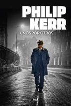 UNOS POR OTROS, de Philip Kerr | portada del libro