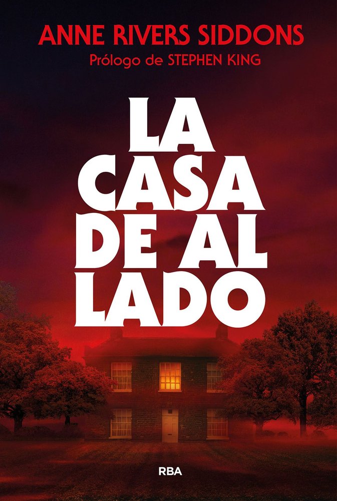 CASA DE AL LADO, LA, de RIVERS SIDDONS | portada del libro