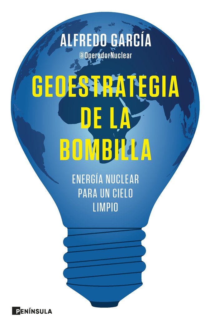 GEOESTRATEGIA DE LA BOMBILLA, de ALFREDO GARCIA, @OPERADORNUCLEAR | portada del libro