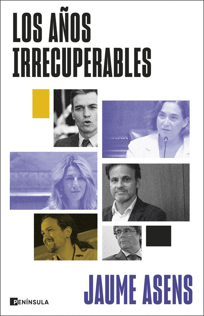 LOS AÑOS IRRECUPERABLES, de ASENS, JAUME | portada del libro
