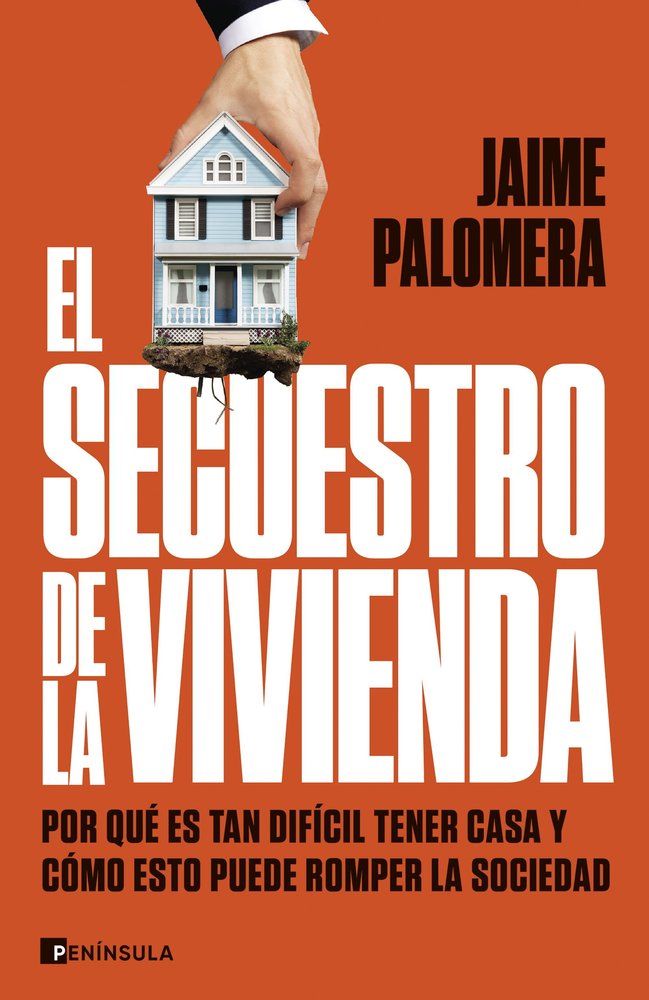 EL SECUESTRO DE LA VIVIENDA, de JAIME PALOMERA | portada del libro