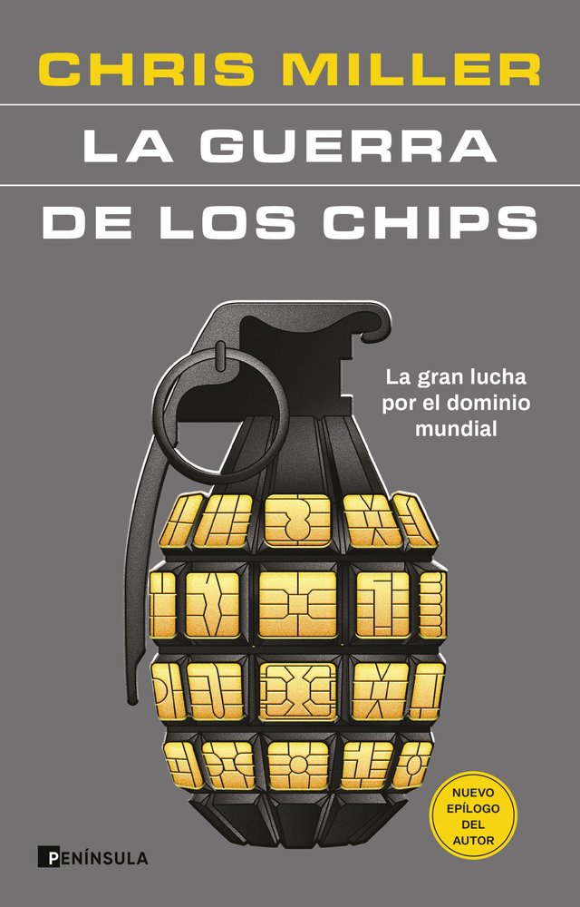 LA GUERRA DE LOS CHIPS, de CHRIS MILLER | portada del libro
