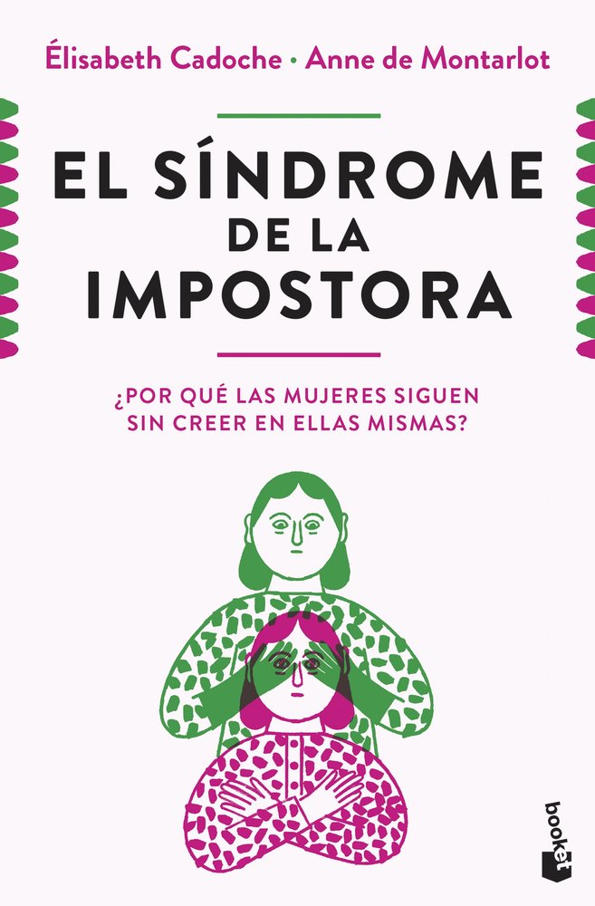 EL SINDROME DE LA IMPOSTORA, de ELISABETH CADOCHE Y ANNE DE MONTARLOT | portada del libro