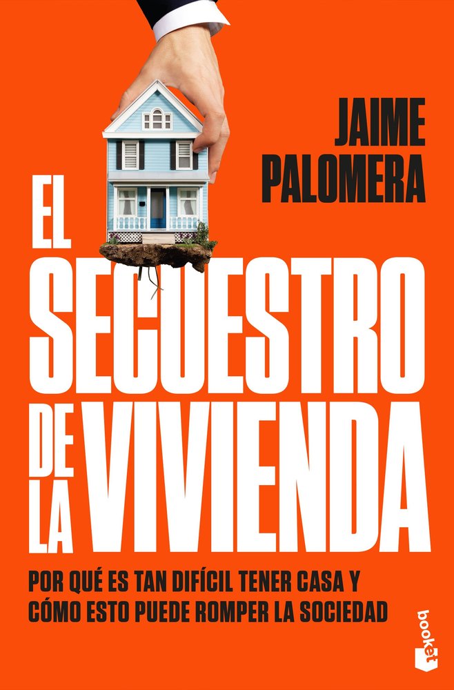 EL SECUESTRO DE LA VIVIENDA, de PALOMERA, JAIME | portada del libro