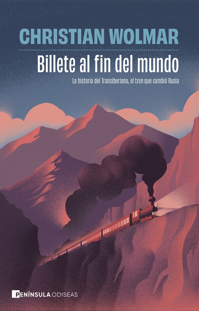 BILLETE AL FIN DEL MUNDO, de CHRISTIAN WOLMAR | portada del libro
