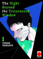 NIGHT BEYOND THE TRICORNERED WINDOW 01, de TOMOKO, YAMASHITA | portada del libro