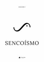 Sencoísmo, de GONZALO CALDERON | portada del libro