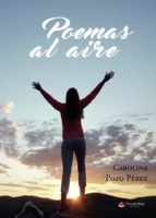 Poemas al aire, de CAROLINA POZO PEREZ | portada del libro