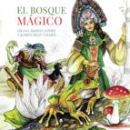 El bosque mágico, de OXANA AKOSTA LOPESKAREN DIAZ UFANO | portada del libro