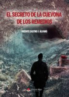 El secreto de la cuevona de Los Remedios, de VICENTE CASTRO I ALVARO | portada del libro