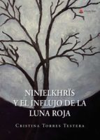Ninielkhrïs y el influjo de la luna roja, de Torres Testera | portada del libro