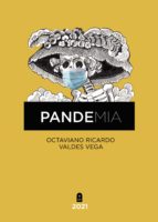 Pande Mia, de OCTAVIANO RICARDO VALDES VEGA | portada del libro